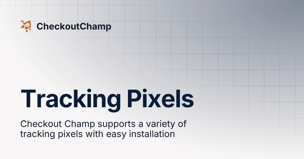 Tracking Pixels | CheckoutChamp